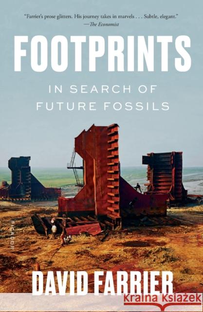 Footprints: In Search of Future Fossils David Farrier 9781250785831 Picador USA - książka