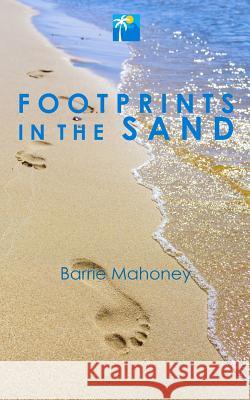 Footprints in the Sand Barrie Mahoney 9780995602717 The Canary Islander Publishing - książka