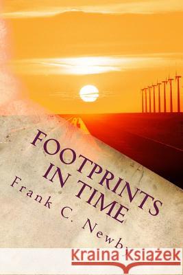 Footprints In Time: Autobiography of a Depression Child Newby, Frank C. 9781514662724 Createspace - książka