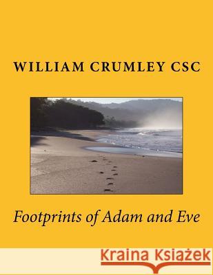 Footprints of Adam and Eve William J. Crumle 9781484010853 Createspace - książka