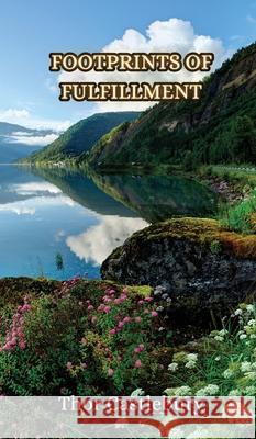 Footprints of Fulfillment Thor Castlebury 9789916854914 Creative Arts Management Ou - książka