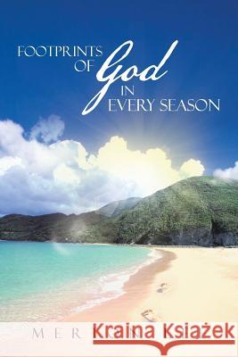 Footprints of God in Every Season Merton Lee 9781475979725 iUniverse.com - książka