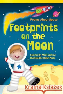 Footprints on the Moon: Poems About Space Carthew, Mark 9781433355646 Shell Education Pub - książka