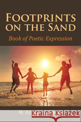 Footprints on the Sand: Book of Poetic Expression M. Azizur Rahman 9781514448823 Xlibris - książka