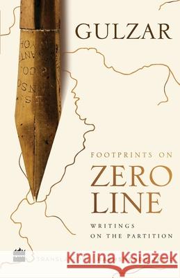 Footprints on Zero Line: Writings on the Partition Gulzar 9789353022938 HarperCollins India - książka