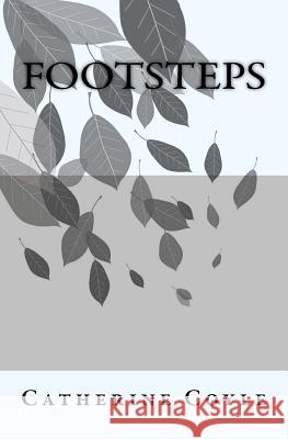 Footsteps Catherine Coyle 9781532839801 Createspace Independent Publishing Platform - książka