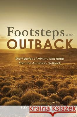 Footsteps in the Outback REV Jorge Rebolledo 9781498416689 Xulon Press - książka