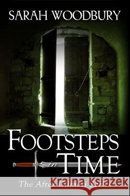 Footsteps in Time Sarah Woodbury 9781949589016 Morgan-Stanwood Publishing Group - książka