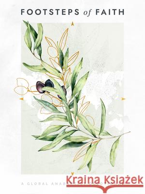 Footsteps of Faith: A Global Anabaptist Devotional John D. Roth C?sar Garc?a 9781513815169 Herald Press (VA) - książka