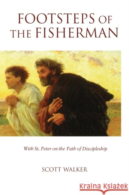 Footsteps of the Fisherman Walker, Scott 9780806637242 Augsburg Fortress Publishers - książka