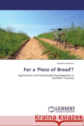 For a 'Piece of Bread'? Sonnino, Roberta 9783846507421 LAP Lambert Academic Publishing - książka