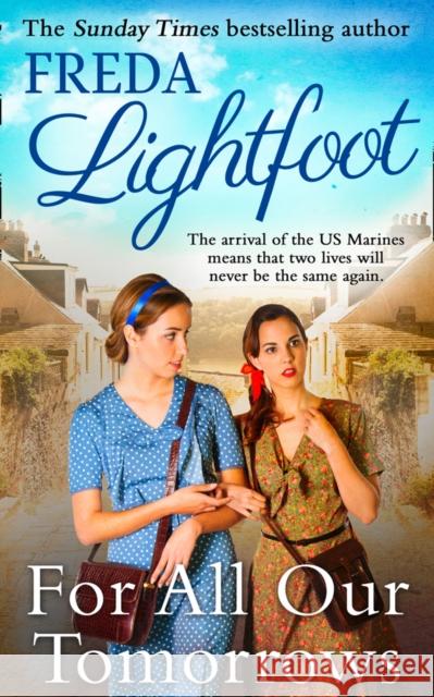 For All Our Tomorrows Freda Lightfoot 9781848454224 HarperCollins Publishers - książka