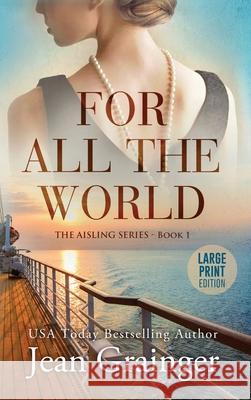 For All the World Jean Grainger 9781915790330 Jean Grainger - książka