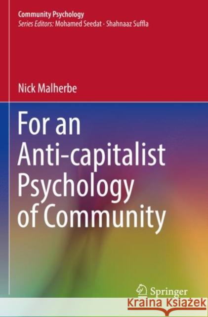For an Anti-capitalist Psychology of Community Nick Malherbe 9783030996987 Springer - książka