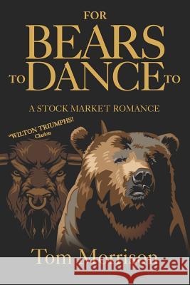 For Bears To Dance To: 