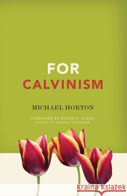 For Calvinism Michael S. Horton 9780310324652 Zondervan - książka