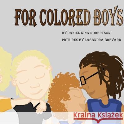 For Colored Boys Daniel Kin Lasandra Brevard 9781087883137 Daniel King-Robertson - książka