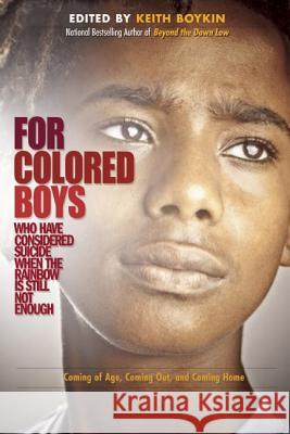 For Colored Boys Who Have Considered Suicide When the Rainbow Is Still Not Enough: Coming of Age, Coming Out, and Coming Home Boykin, Keith 9781936833153 Magnus Books - książka