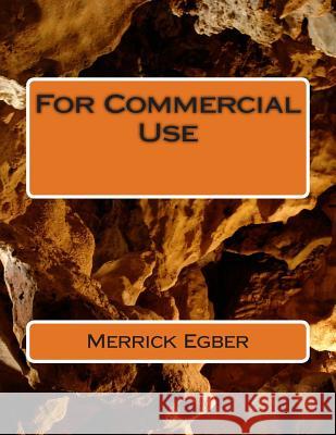 For Commercial Use Merrick Stephen Egber 9781502441508 Createspace - książka