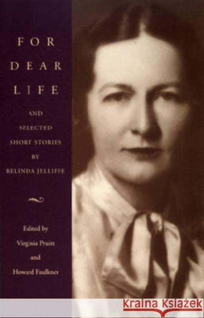 For Dear Life: And Selected Short Stories Pruitt, Virginia 9780873387477 Kent State University Press - książka
