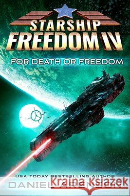 For Death or Freedom Daniel Arenson   9798781975839 Independently Published - książka