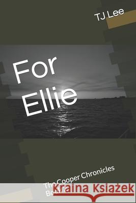For Ellie Tj Lee 9798736953806 Independently Published - książka