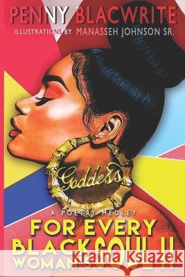 For Every Black Woman's Soul II: A Poetry Medley Penny Blacwrite, Manasseh Johnson 9798355729707 Independently Published - książka