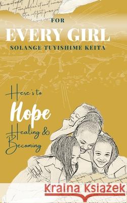 For Every Girl Solange Tuyishim 9781998287956 Lucky Book Publishing - książka