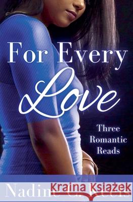 For Every Love: Three Romantic Reads Keels, Nadine C. 9798201879440 Nadine C. Keels - książka