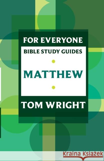 For Everyone Bible Study Guide: Matthew Wright, Tom 9780281061792 SPCK - książka