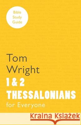 For Everyone Bible Study Guides : 1 and 2 Thessalonians  9780281061815 SPCK - książka