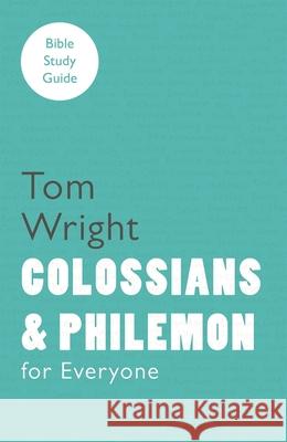 For Everyone Bible Study Guides : Colossians and Philemon  9780281061754 SPCK - książka