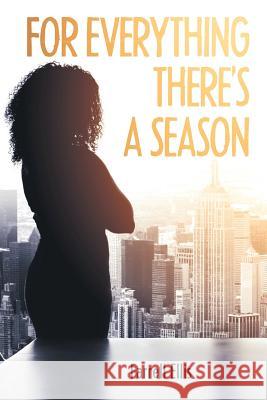 For Everything There's a Season Farrell Ellis 9781973636274 WestBow Press - książka