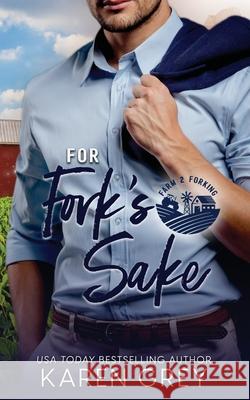 For Fork's Sake Karen Grey 9781959690153 Home Cooked Books - książka