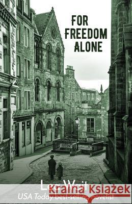 For Freedom Alone: A Novel of the Highland Clearances Lea Wait 9780996408462 Sheepscot River Press - książka