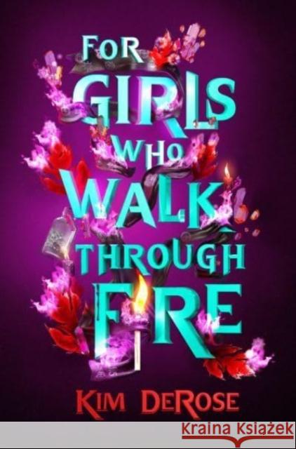 For Girls Who Walk through Fire Kim DeRose 9781454955481 Union Square & Co. - książka