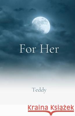 For Her Teddy 9798358620070 Independently Published - książka