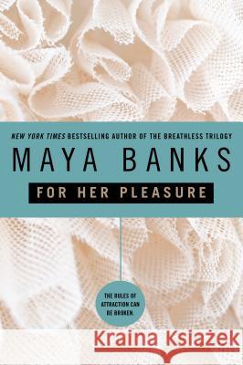 For Her Pleasure Maya Banks 9780425217498 Heat - książka