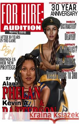 For Hire: Audition Alana Phelan Kevin A. Patterson 9781732872837 For Hire Enterprises - książka