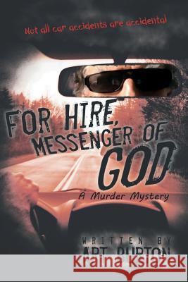 For Hire, Messenger of God Art Burton 9780993963209 Art Burton - książka