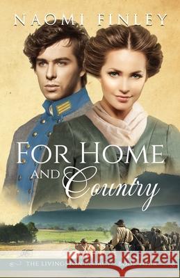 For Home and Country Naomi Finley 9781775067689 Huntson Press - książka