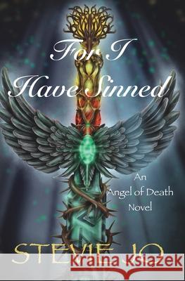 For I Have Sinned Stevie Jo 9798330266326 Stevie Jo, Author - książka