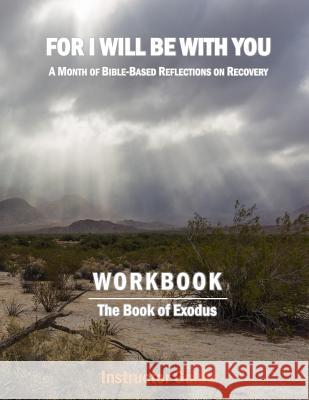 For I Will Be With You: Exodus Instructor Workbook Binyamin, Boruch 9781542446327 Createspace Independent Publishing Platform - książka