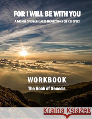 For I Will Be With You: Genesis Workbook Binyamin, Boruch 9781542443142 Createspace Independent Publishing Platform - książka