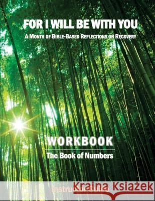 For I Will Be With You: Numbers Instructor Workbook Binyamin, Boruch 9781542446440 Createspace Independent Publishing Platform - książka