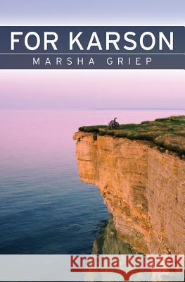 For Karson Marsha Griep 9781439204917 Booksurge Publishing - książka