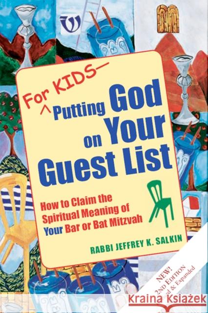 For Kids--Putting God on Your Guest List (2nd Edition): How to Claim the Spiritual Meaning of Your Bar or Bat Mitzvah Jeffrey K. Salkin 9781683360650 Jewish Lights Publishing - książka
