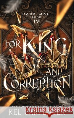 For King and Corruption Kel Carpenter 9781951738228 Kel Carpenter - książka