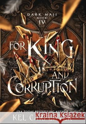 For King and Corruption Kel Carpenter 9781951738266 Kel Carpenter - książka