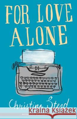For Love Alone Christina Stead 9780522853704 Melbourne University - książka